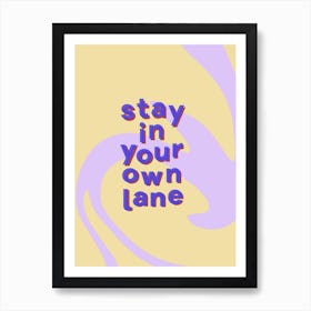 Stay Lane Art Print