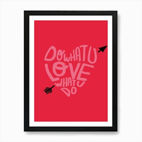 Positive Vibes Do What You Love What You Do Poster