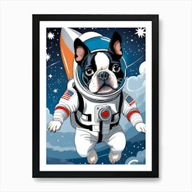 Boston Terrier Astronaut-Reimagined 10 Art Print