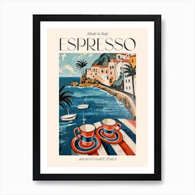 Amalfi Coast Espresso Made In Italy 2 Poster Art Print