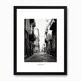 Poster Of Catania, Italy, Black And White Photo 2 Art Print