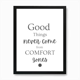 Good Things Never Come From Comfort Ones Affiche