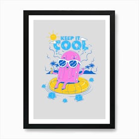 Keep It Cool Art Print