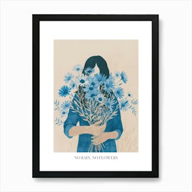 No Rain, No Flowers Poster Spring Girl With Blue Flowers 2 Art Print