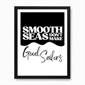 Smooth Seas Art Print