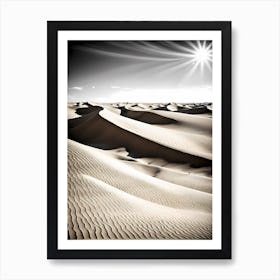 Sand Dunes In The Desert, black and white monochromatic art Art Print