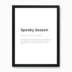 Spooky Season Definition Meaning Art Print