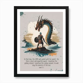 Bible Verse, Isaiah 27:1, “In that day, the LORD will punish with his sword— his fierce, great and powerful sword— Leviathan the gliding serpent, Leviathan the coiling serpent; he will slay the monster of the sea.”, Dragon in the raging sea, Hero, God, Christian Art Art Print