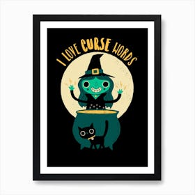 I Love Curse Words Art Print