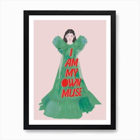 I Am My Own Muse Fashion Illustration Art Print