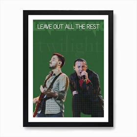 Leave Out All The Rest Mike Shinoda Chester Bennington Ost Twilight Art Print