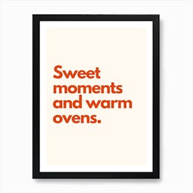 Sweet Moments And Warm Ovens Kitchen Typography Cream Red Art Print