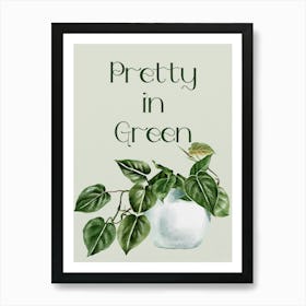 Pretty In Green Art Print