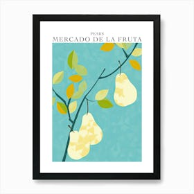 Mercado De La Fruta Pears Illustration 1 Poster Art Print