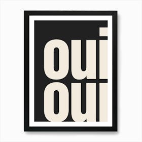 Oui Oui Typography - Beige and Black Art Print