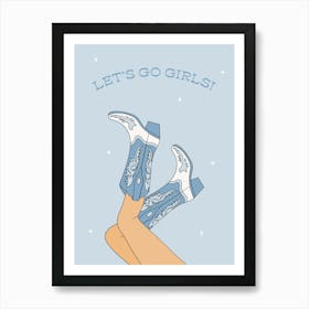 Let's Go Girls Blue Art Print