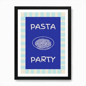 Pasta Party Blue Poster Art Print