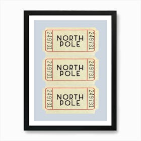 Blue North Pole Christmas Ticket Art Print