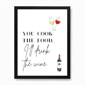 I'll Bring the Wine Art Print