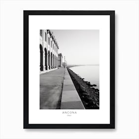 Poster Of Ancona, Italy, Black And White Analogue Photography 1 Art Print