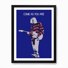 Come As You Are Kurt Cobain Nirvana Art Print