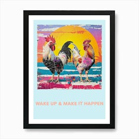 Wake Up & Make It Happen Rooster Collage Poster 2 Art Print