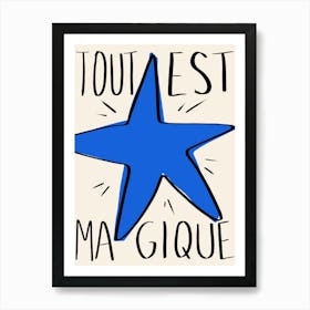 Tout Est Magique Blue Art Print