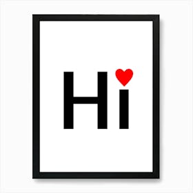 Hi heart Art Print