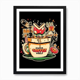 Super Coffee World Art Print
