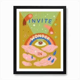 Invite Wonder In Art Print