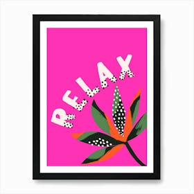 Relax Vibrant Bold Hot Pink Summer Art Print