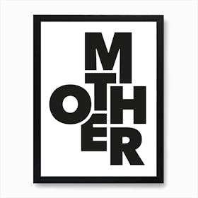 Mother typography in black Art Print