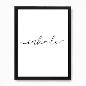 Mental health Inhale print Art Print