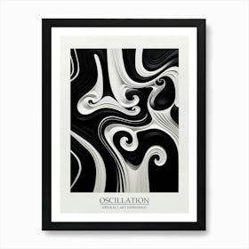 Oscillation Abstract Black And White 6 Poster Art Print