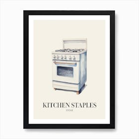 Kitchen Staples Stove 2 Art Print