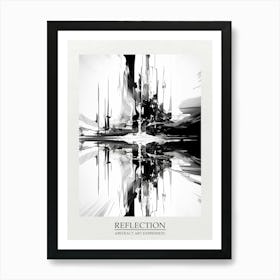 Reflection Abstract Black And White 10 Poster Art Print