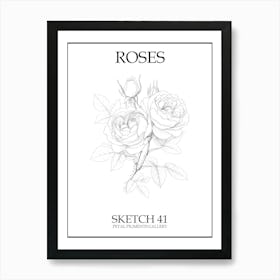 Roses Sketch 41 Poster Art Print