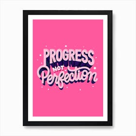 Progress Not Perfection Art Print