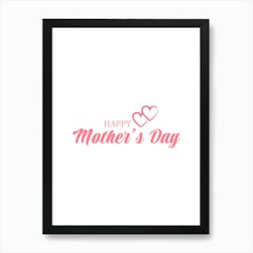 Happy Mother'S Day.1 Art Print