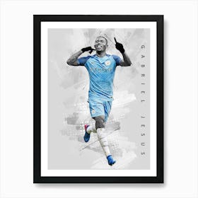 Gabriel Jesus Manchester City Fc Premier League Art Print