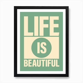 Life Is Beautiful typography Art Print