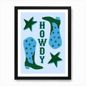 Howdy Cowboy Boots Blue and Green Art Print