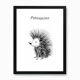 B&W Porcupine Poster Art Print