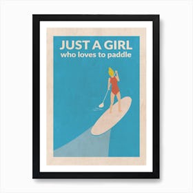 Just A Girl Who Loved To Paddle (Blonde) Art Print