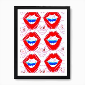 Oh My Lips Art Print