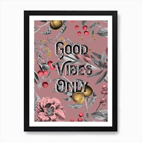 Good Vibes Only Typography Art Print