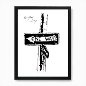 One Way Sign Art Print