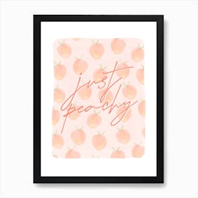 Just Peachy Art Print