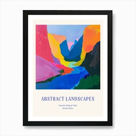 Colourful Abstract Yosemite National Park Usa 1 Poster Blue Art Print