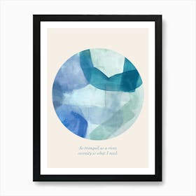 Affirmations As Tranquil As A River, Serenity Is What I Need Art Print